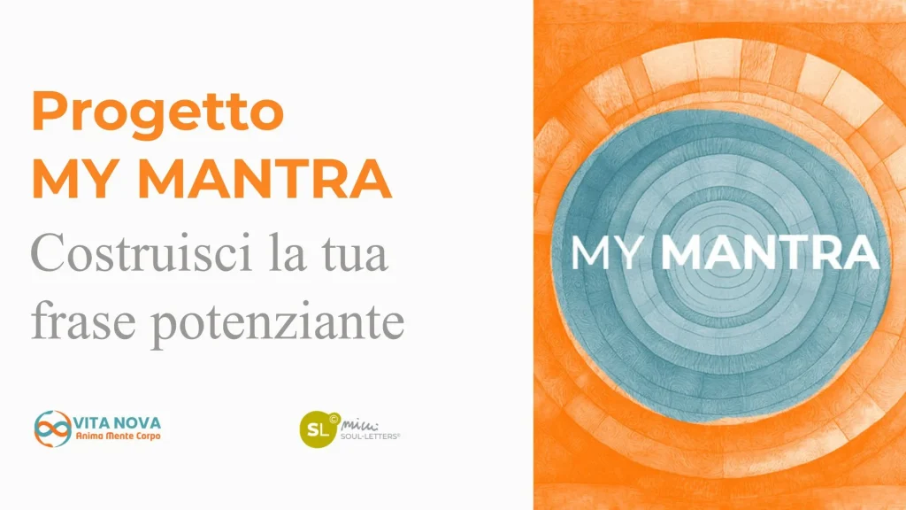 Progetto My mantra: crea la tua frase potenziante. Le newsletter interattive di VITA NOVA anima mente corpo di Maris Vozza