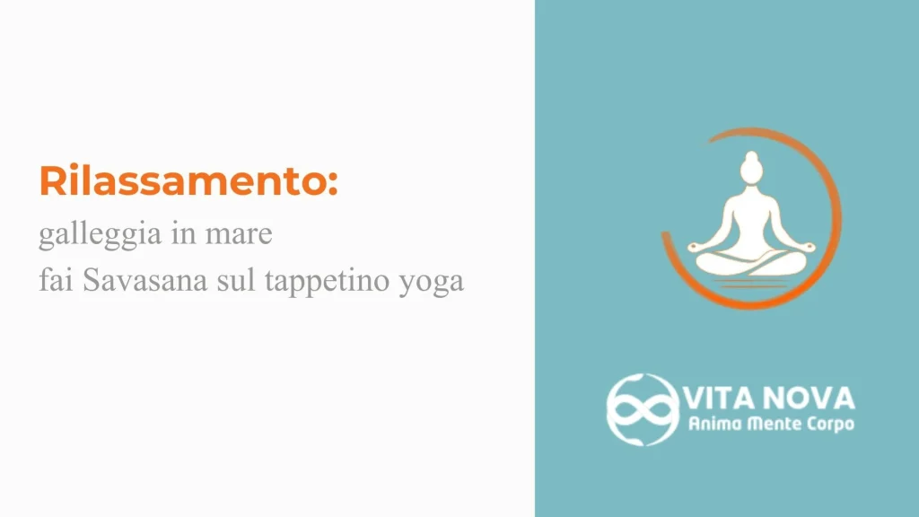Il rilassamento profondo nello yoga e nel nuoto: imparare l'arte dell'abbandono